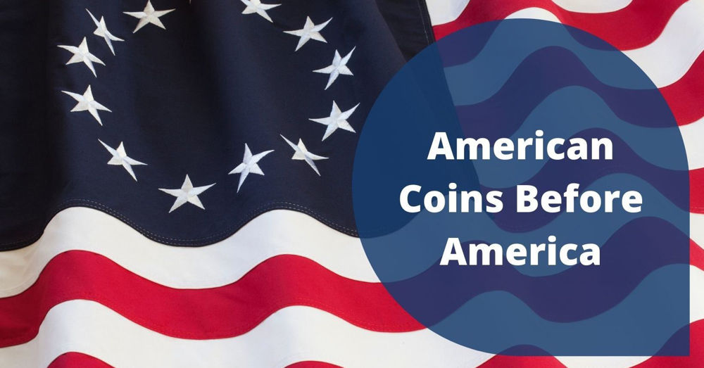 American Coins Before America Hero Image